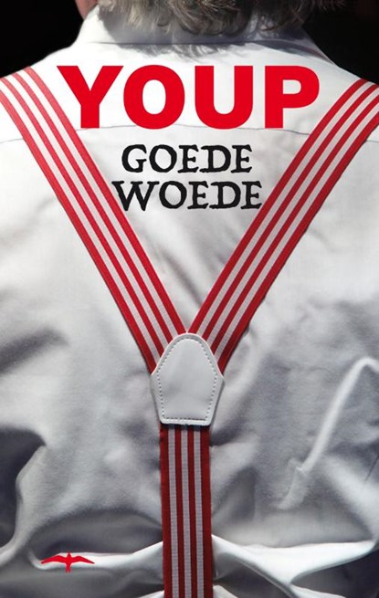 Goede woede, Youp van 't Hek - Paperback - 9789060058961