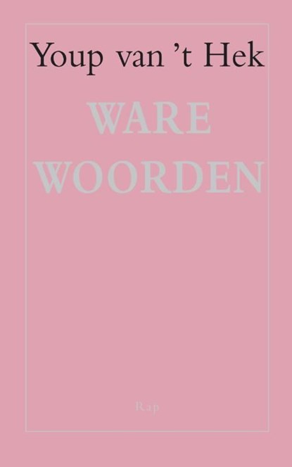 Ware woorden, Youp van 't Hek - Ebook - 9789060059340