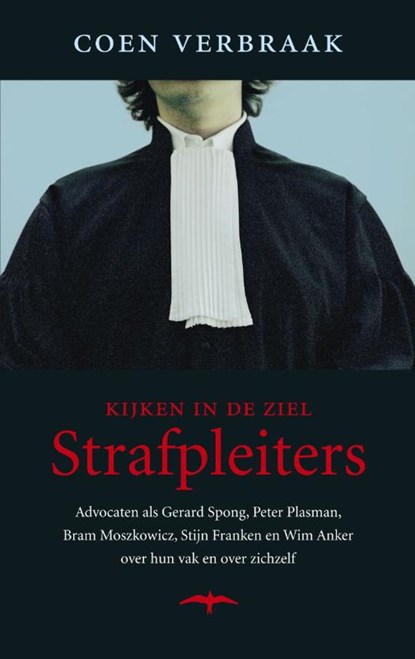 Kijken in de ziel : Strafpleiters, Coen Verbraak - Paperback - 9789060059517