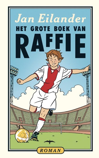 Het grote boek van Raffie, EILANDER, Jan - Gebonden - 9789060059722