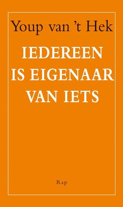 Iedereen is eigenaar van iets, Youp van 't Hek - Ebook - 9789060059920