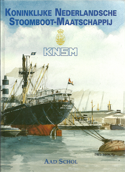 Koninklijke Nederlandsche Stoomboot-Maatschappij, SCHOL, Aad - Gebonden - 9789060130568