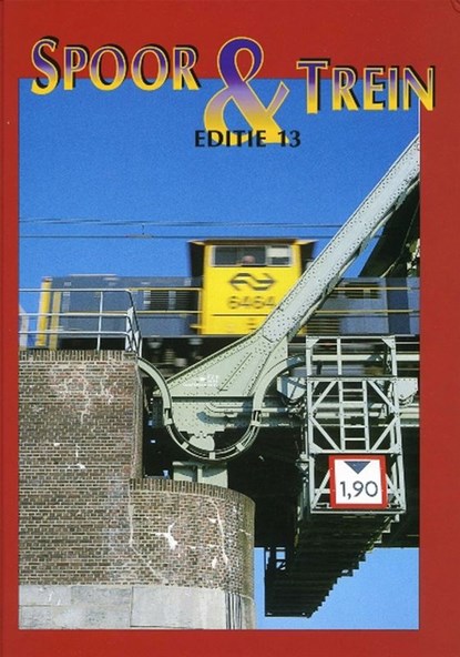 Spoor & Trein 13, C. van Gestel ; Jacques Houben ; P. van der Meer - Gebonden - 9789060132227