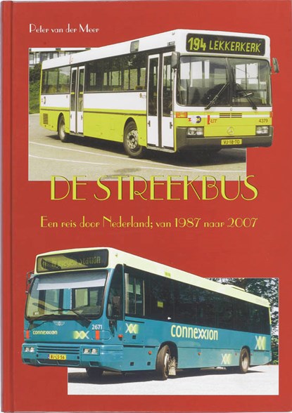 De streekbus, P. van der Meer - Gebonden - 9789060132968