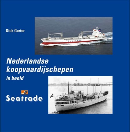 Seatrade, Dick Gorter - Gebonden - 9789060133316