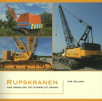Rupskranen, Piet Mulder - Paperback - 9789060133408