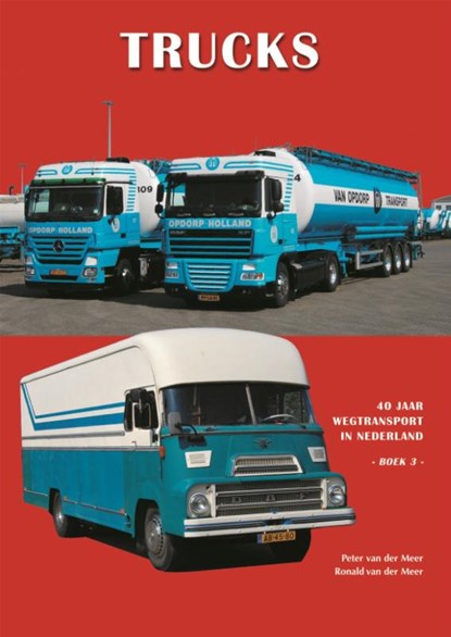 Trucks 3, Peter van der Meer ; Ronald van der Meer - Gebonden - 9789060133453
