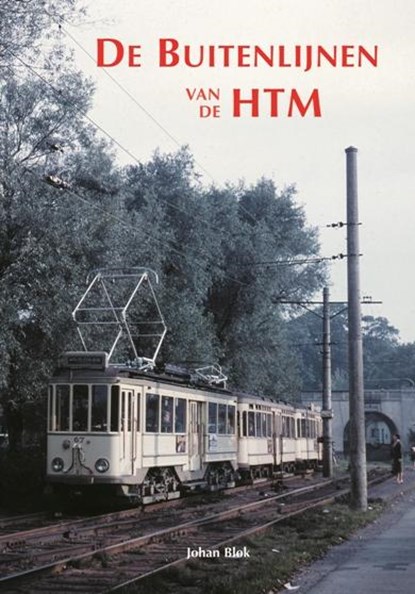 De Buitenlijnen van de HTM, Johan Blok ; Cor Campagne - Gebonden - 9789060133477
