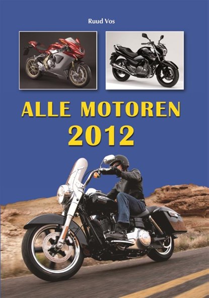 Alle motoren  / 2012, VOS, Ruud - Paperback - 9789060133699