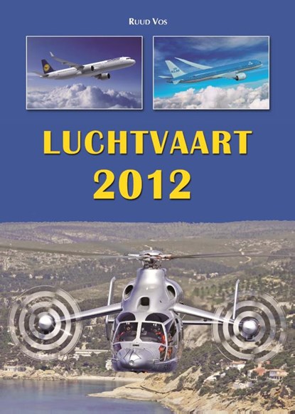 Luchtvaart  / 2012, VOS, Ruud - Paperback - 9789060133705