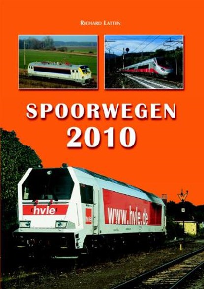 Spoorwegen 2010, LATTEN, Richard - Paperback - 9789060134948