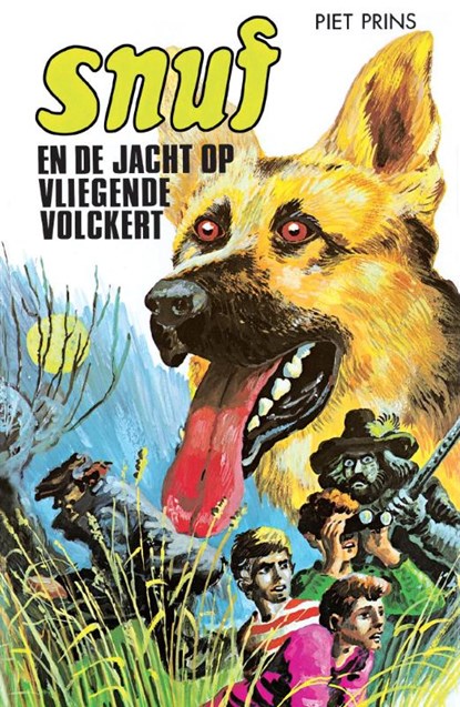 Snuf-serie Snuf en de jacht op Vliegende Volckert, Piet Prins ; J. Kramer ; Jolanda Kramer - Gebonden - 9789060150078