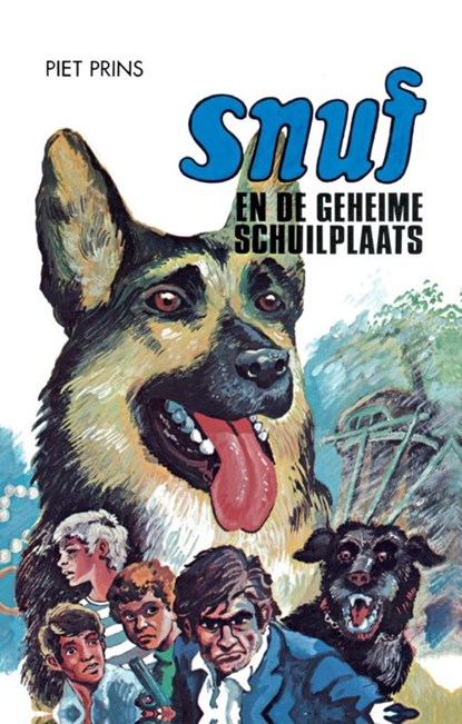 Snuf en de geheime schuilplaats, Piet Prins - Gebonden - 9789060153444