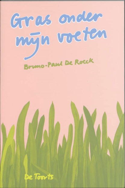 Gras onder mijn voeten, B.P. de Roeck - Paperback - 9789060201879