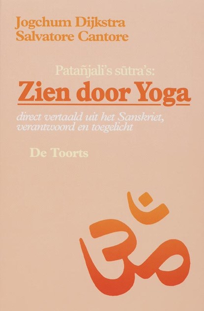 Zien door yoga, J. Dijkstra ; S. Cantore - Paperback - 9789060202999