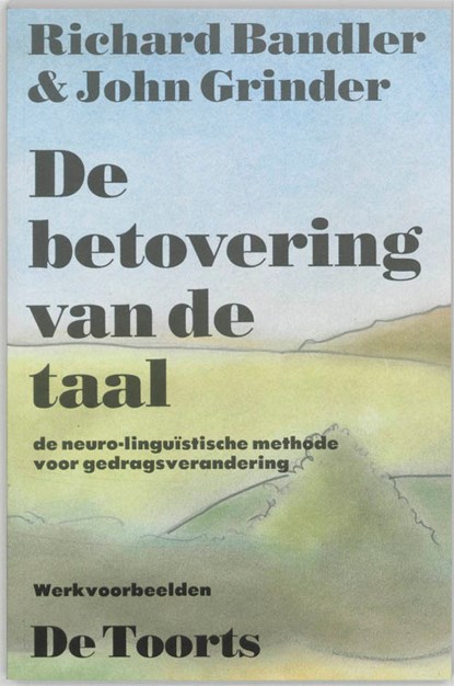 De betovering van de taal, Richard Bandler ; John Grinder - Paperback - 9789060203316