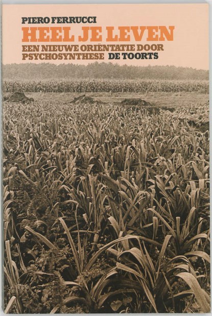 Heel je leven, P. Ferrucci ; David Grabijn - Paperback - 9789060203422