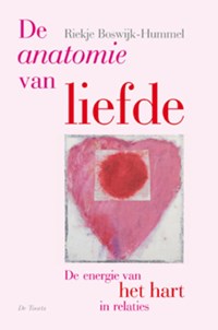 De anatomie van liefde | Riekje Boswijk-Hummel | 