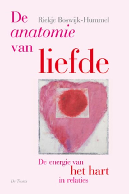 De anatomie van liefde, R. Boswijk-Hummel - Paperback - 9789060206041