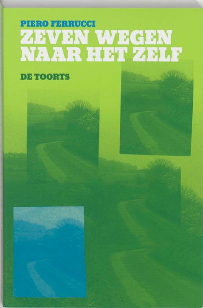 Zeven wegen naar het zelf, Pierre Ferrucci - Paperback - 9789060206089