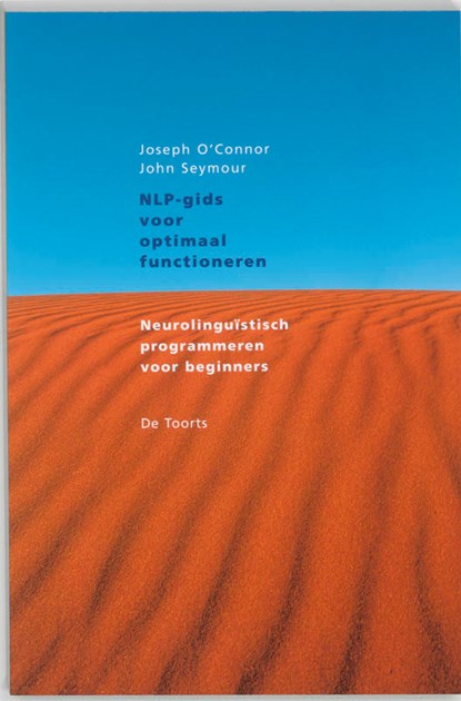 NLP-gids voor optimaal functioneren, J. O'Connor ; J. Seymour ; Marjolijn Stoltenkamp - Paperback - 9789060206836