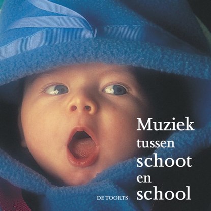Muziek tussen schoot en school, M. Albers ; R. Rikhof - AVM - 9789060207574
