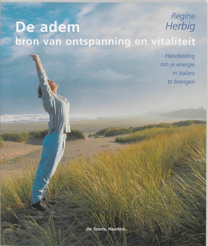 De adem - bron van ontspanning en vitaliteit, Regine Herbig - Paperback - 9789060208083