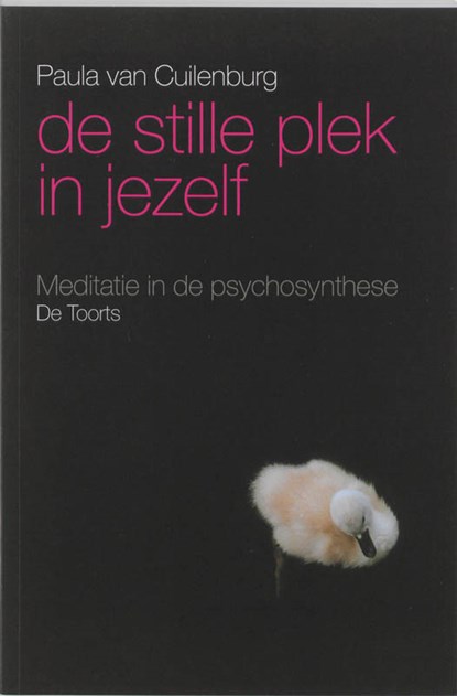 De stille plek in jezelf, P. van Cuilenburg - Paperback - 9789060208243