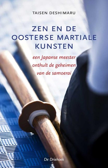 Zen en de oosterse martiale kunsten, Taisen Deshimaru - Paperback - 9789060307120