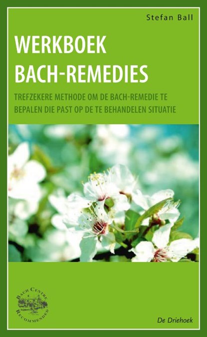Werkboek Bach-remedies, Stefan Ball - Paperback - 9789060307212