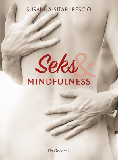 Seks & mindfulness, Susanna-Sitari Rescio - Paperback - 9789060307595