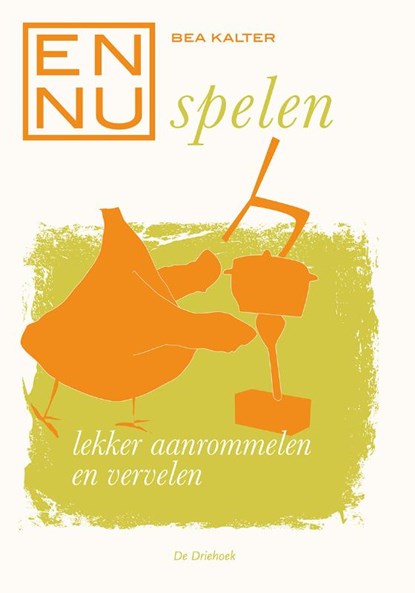 En nu...spelen, Bea Kalter - Paperback - 9789060307687