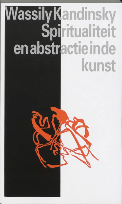 Spiritualiteit en abstractie in de kunst, W. Kandinsky - Paperback - 9789060382417