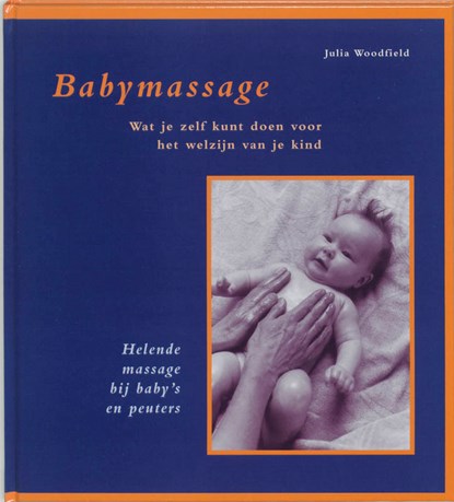 Babymassage, J. Woodfield - Gebonden - 9789060384299