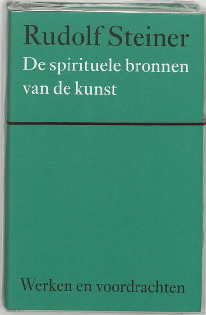 De spirituele bronnen van de kunst, Rudolf Steiner - Gebonden - 9789060385081