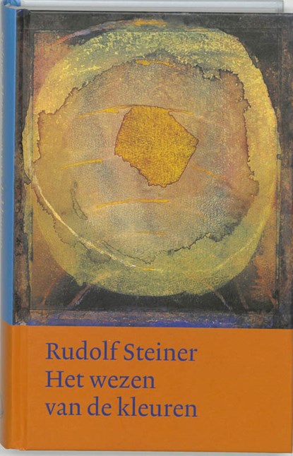 Het wezen van de kleuren, Rudolf Steiner - Gebonden - 9789060385302