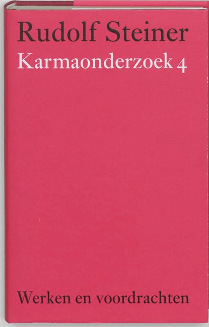 Karmaonderzoek 4, Rudolf Steiner - Gebonden - 9789060385326