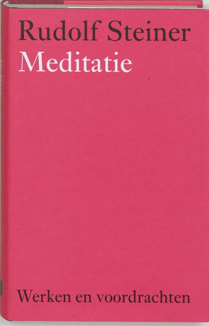 Meditatie, Rudolf Steiner - Gebonden - 9789060385340