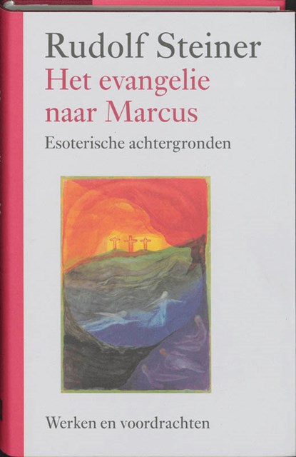 Het evangelie naar Marcus, Rudolf Steiner - Gebonden - 9789060385456