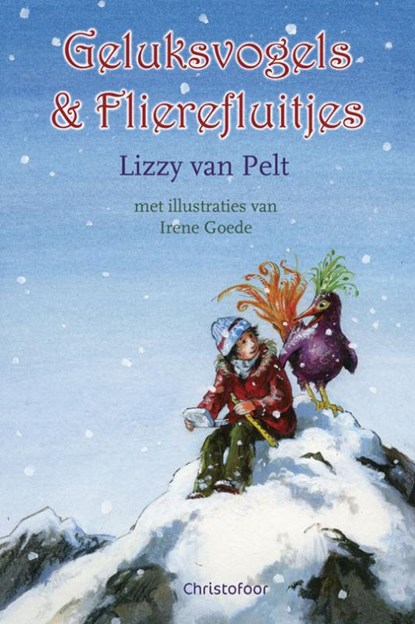 Geluksvogels & Flierefluitjes, PELT, Lizzy van - Gebonden - 9789060385661