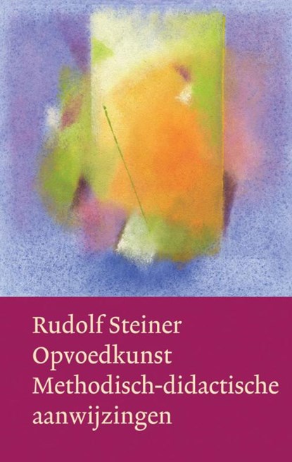 Opvoedkunst, Rudolf Steiner - Gebonden - 9789060385678