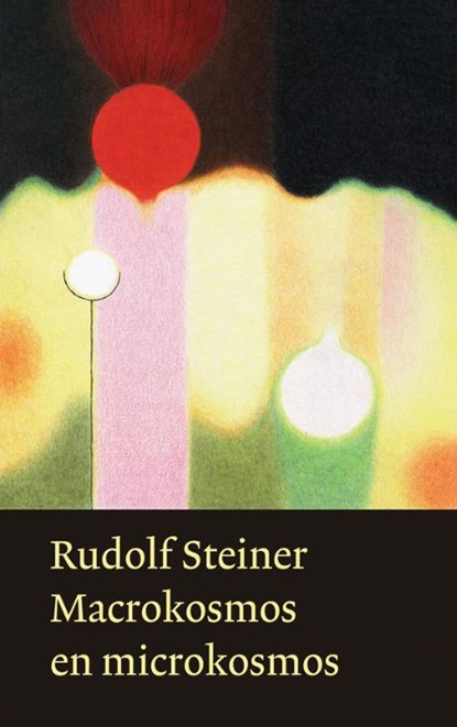 Macrokosmos en microkosmos, Rudolf Steiner - Gebonden - 9789060385739