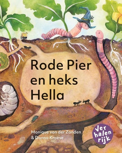 Rode pier en heks Hella / Hallo Worm!, Monique van der Zanden - Gebonden - 9789060385777