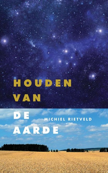 Houden van de aarde, Michiel Rietveld - Paperback - 9789060386446