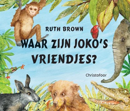 Waar zijn Joko's vriendjes?, Ruth Brown - Gebonden - 9789060386743