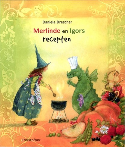 Merlinde en Igors recepten, Daniela Drescher - Gebonden - 9789060386798