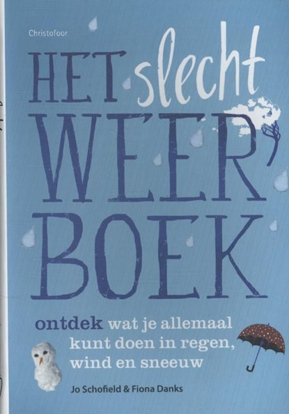 Het slecht weer boek, Jo Schofield ; Fiona Danks - Paperback - 9789060386934