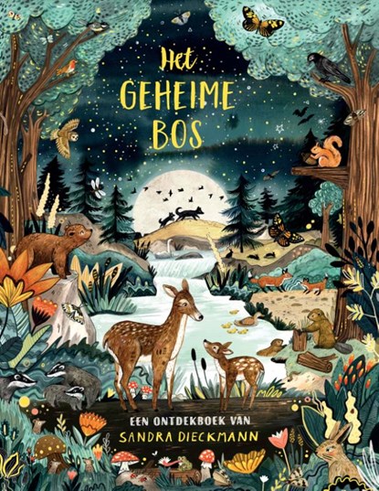 Het geheime bos, Sandra Dieckmann - Gebonden - 9789060387016