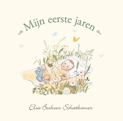 Mijn eerste jaren, Elsa Beskow - Gebonden - 9789060387122