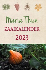 Maria Thun Zaaikalender 2023 - Titia Thun ; Friedrich Thun - 9789060387542